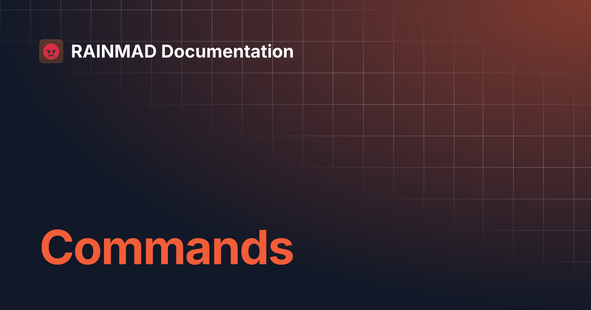 Commands | RAINMAD Documentation
